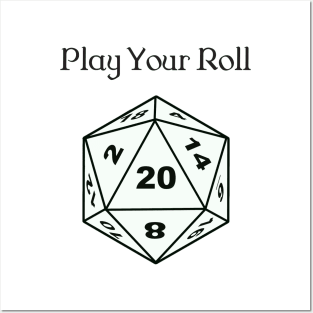 Play Your Roll Posters and Art